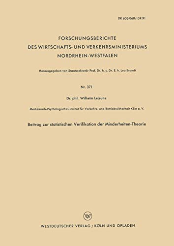 Beitrag zur Statistischen Verifikation der Minderheiten-Theorie (Forschungsberichte des Wirtschafts- und Verkehrsministeriums Nordrhein-Westfalen, 371, Band 371)