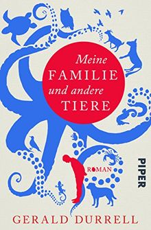 Meine Familie und andere Tiere: Roman