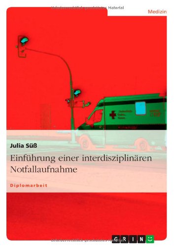 Einführung einer interdisziplinären Notfallaufnahme