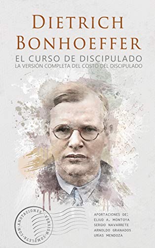 El curso de discipulado: la versión completa del costo del discipulado