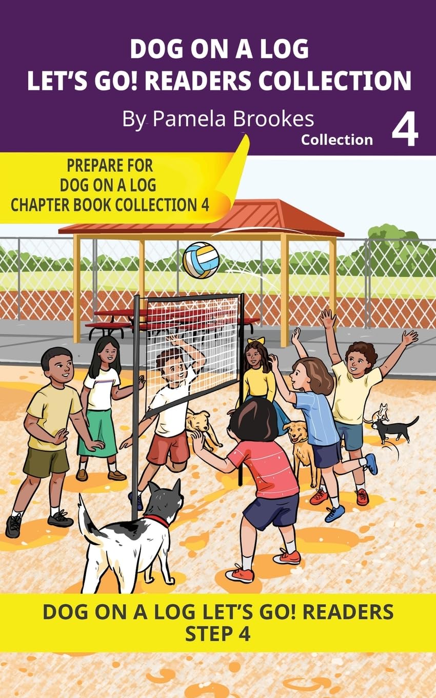 Dog On A Log Let's GO! Readers Collection 4: Short Decodable Books Prepare Students for Reading DOG ON A LOG Decodable Chapter Books. For Beginning ... A LOG Let's GO! Readers Collections, Band 4)