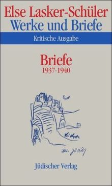 Werke und Briefe. Kritische Ausgabe: Band 10: Briefe 1937-1940