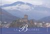 La Bigorre. Lourdes, Tarbes, Bagnères-de-Bigorre, (Esprit des Lieux)