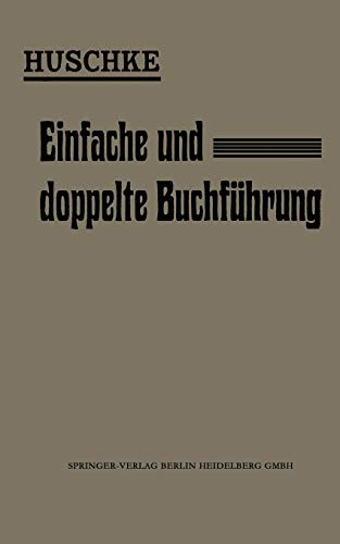 Leitfaden für den praktischen Unterricht in der Einfachen und Doppelten Buchführung: Mit online files/update