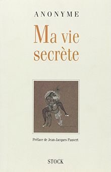 Ma vie secrète. Vol. 1