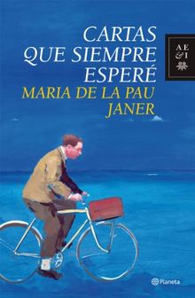 Cartas que siempre esperé (Autores Españoles e Iberoamericanos)