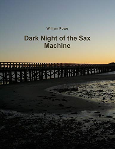 Dark Night of the Sax Machine