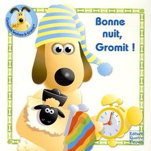 Bonne nuit, Gromit !