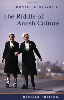 The Riddle of Amish Culture (Center Books in Anabaptist Studies)