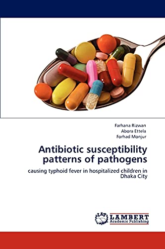 Antibiotic susceptibility patterns of pathogens: causing typhoid fever in hospitalized children in Dhaka City