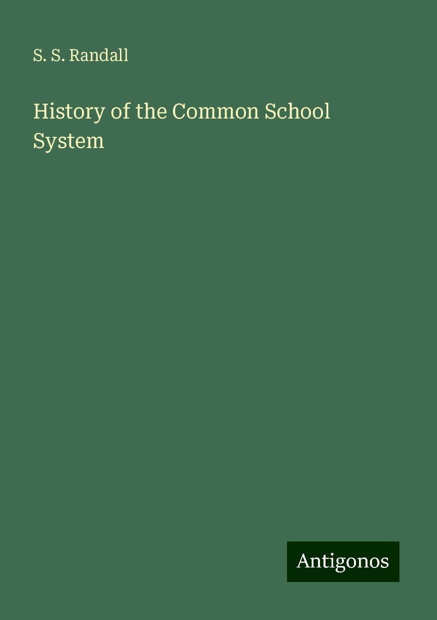 History of the Common School System