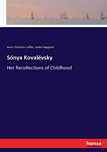 Sónya Kovalévsky: Her Recollections of Childhood
