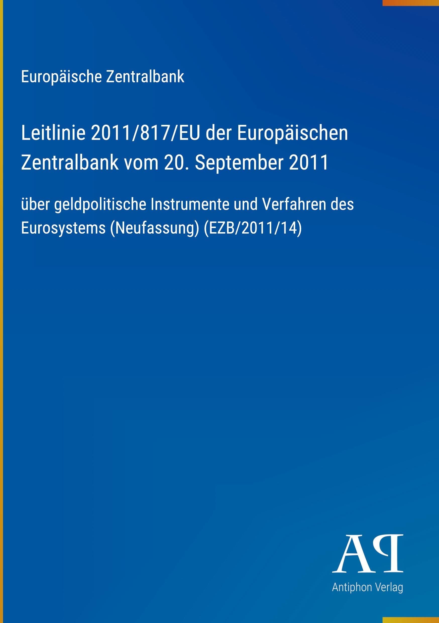 Leitlinie 2011/817/EU der Europäischen Zentralbank vom 20. September 2011