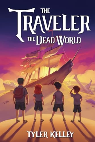 The Traveler: The Dead World (The Traveler Series, Band 1)