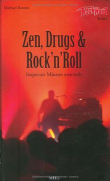 Zen, Drugs & RocknRoll: Inspektor Minster ermittelt. RockHard Krimi