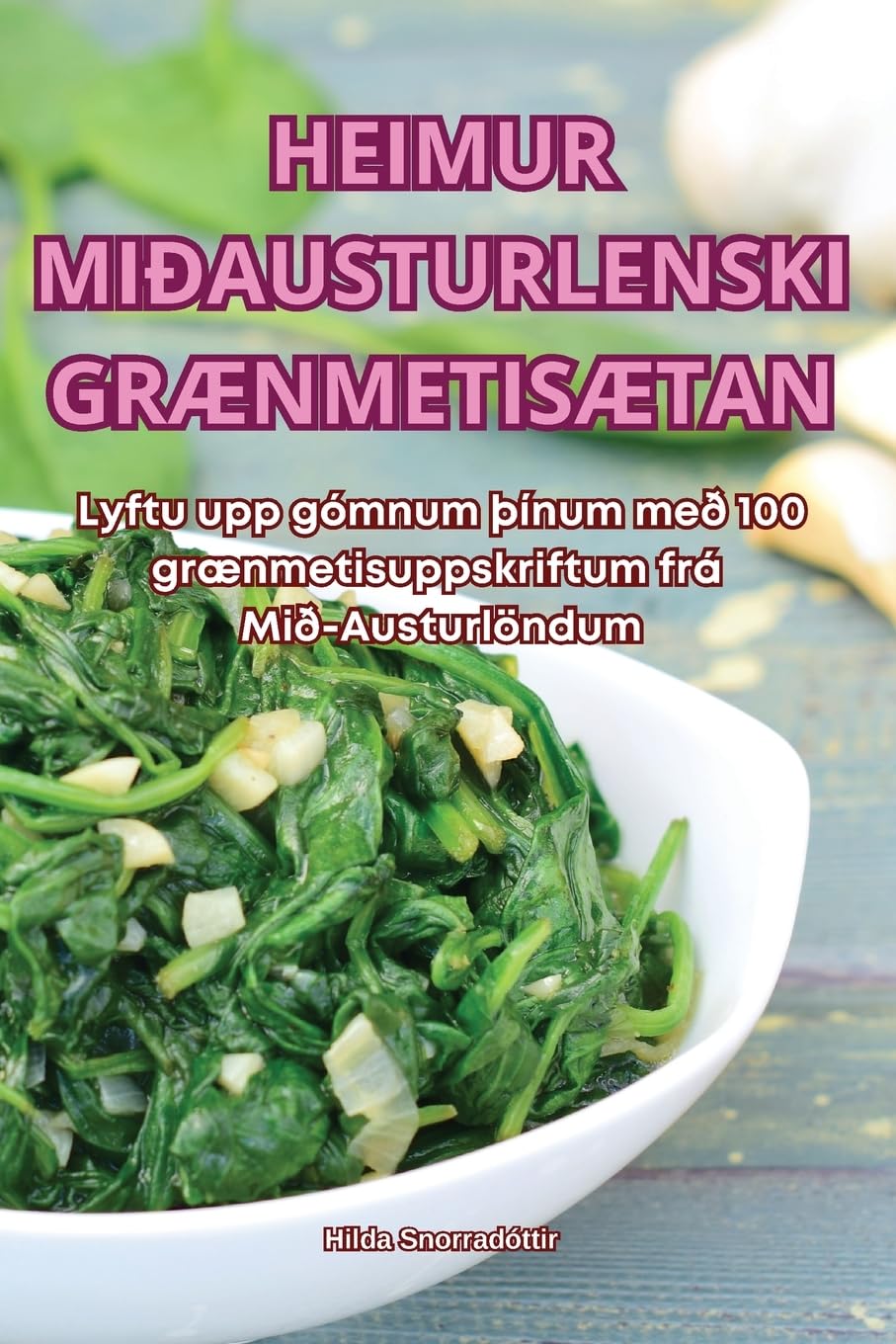 HEIMUR MIÐAUSTURLENSKI GRÆNMETISÆTAN