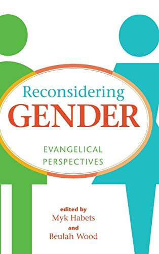 Reconsidering Gender: Evangelical Perspectives