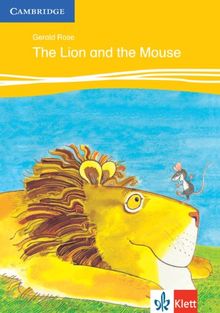 The Lion and the Mouse: Animal Stories