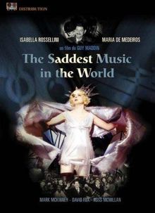 The saddest music in the world [FR Import]