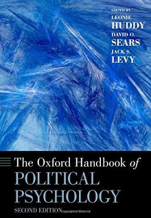 The Oxford Handbook of Political Psychology (Oxford Handbooks)