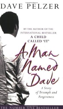 A Man Named Dave: A Story of Triumph and Forgiveness