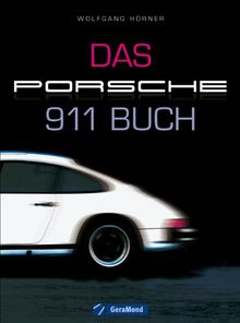 Das Porsche 911 Buch: Die Sportwagen Ikone wird 50 - mit vielen Hintergrund Informationen zum Auto und bisher unbekannten Facetten auf 144 Seiten inkl. ca. 200 Abbildungen