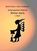 Scherenschnitt-Edition: Winter-Serie, 1. Buch