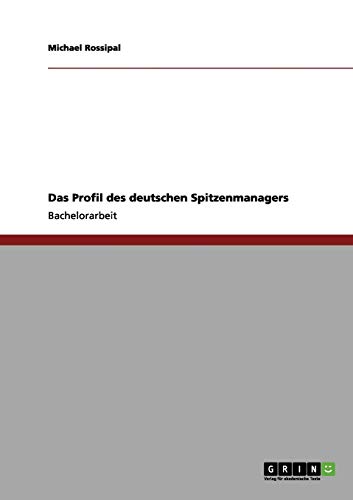 Das Profil des deutschen Spitzenmanagers