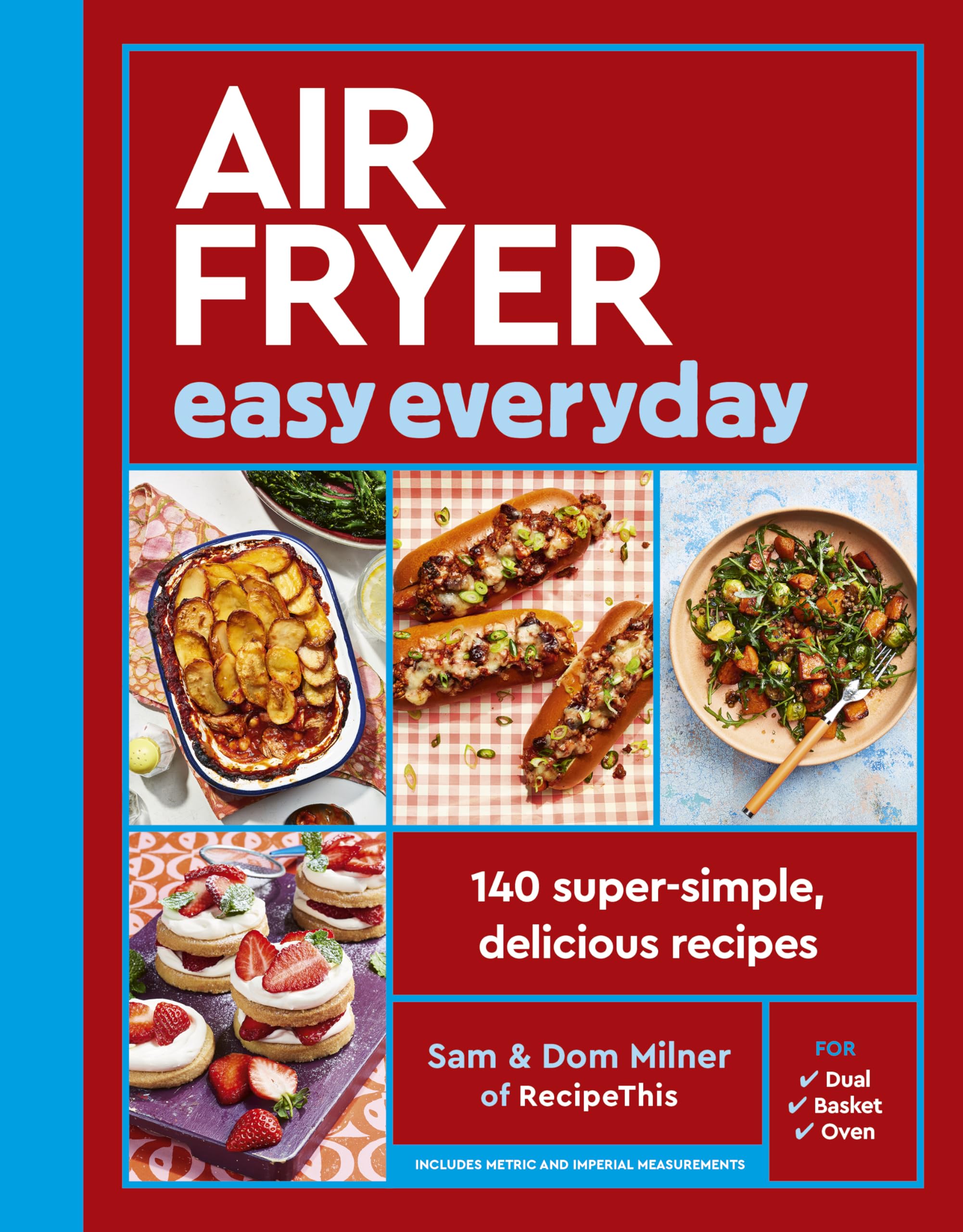 Sam Milner Air Fryer Easy Everyday, 140 Super-simple, Delicious Recipes (Air Fryer Cookbook Series)