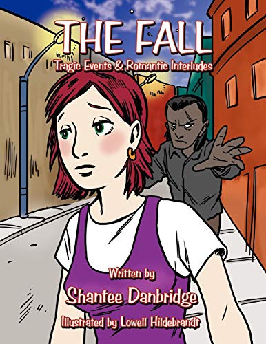 The Fall: Tragic Events & Romantic Interludes