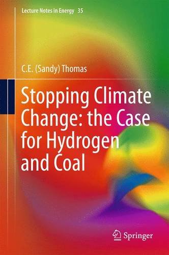 Stopping Climate Change: the Case for Hydrogen and Coal (Lecture Notes in Energy)