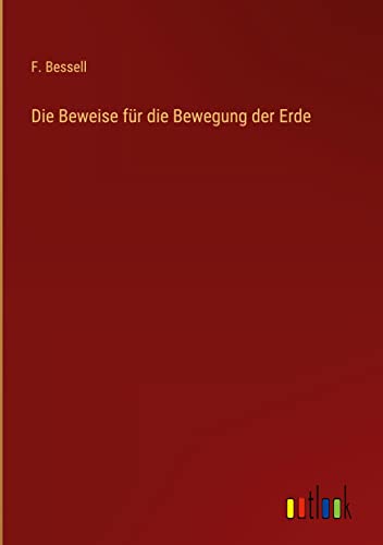 Die Beweise für die Bewegung der Erde