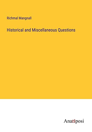Historical and Miscellaneous Questions