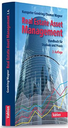 Real Estate Asset Management: Handbuch für Studium und Praxis