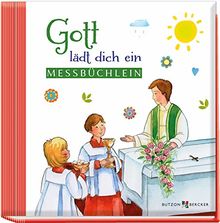 Gott lädt dich ein: Messbüchlein