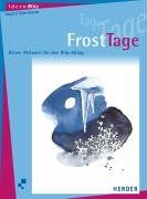 FrostTage. Kleine Aktionen für den Kita-Alltag