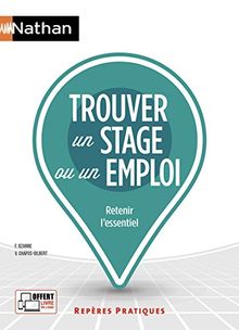 Trouver un stage ou un emploi : retenir l'essentiel