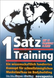 Ein-Satz Training: Ein wissenschaftlich fundiertes Konzept für schnellstmöglichen Muskelaufbau im Bodybuilding