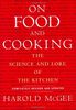 On Food and Cooking: The Science And Lore Of The Kitchen