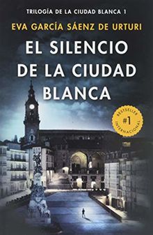 El silencio de la cuidad blanca (Trilogia De La Ciudad Blanca, Band 1)