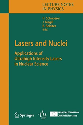 Lasers and Nuclei: Applications of Ultrahigh Intensity Lasers in Nuclear Science (Lecture Notes in Physics)