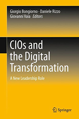 CIOs and the Digital Transformation: A New Leadership Role