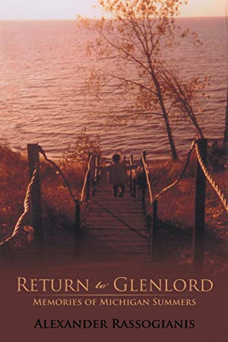 Return to Glenlord: Memories of Michigan Summers