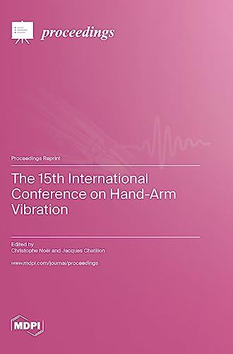 The 15th International Conference on Hand-Arm Vibration