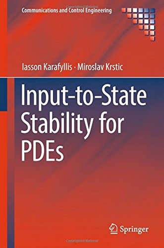 Input-to-State Stability for PDEs (Communications and Control Engineering)