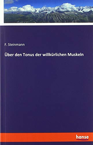 Über den Tonus der willkürlichen Muskeln