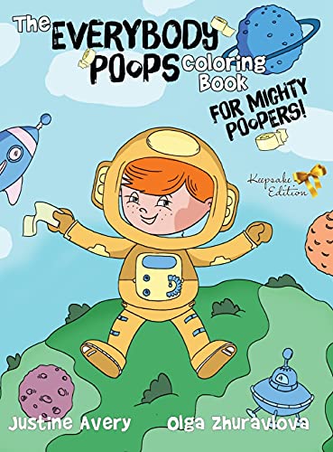 The Everybody Poops Coloring Book for Mighty Poopers! (Everybody Potties!)