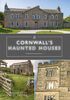 Cornwall's Haunted Houses (Love Cornwall)