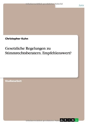Gesetzliche Regelungen zu Stimmrechtsberatern. Empfehlenswert?