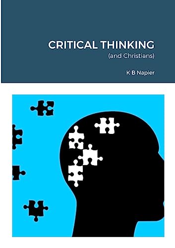 CRITICAL THINKING: (and Christians)